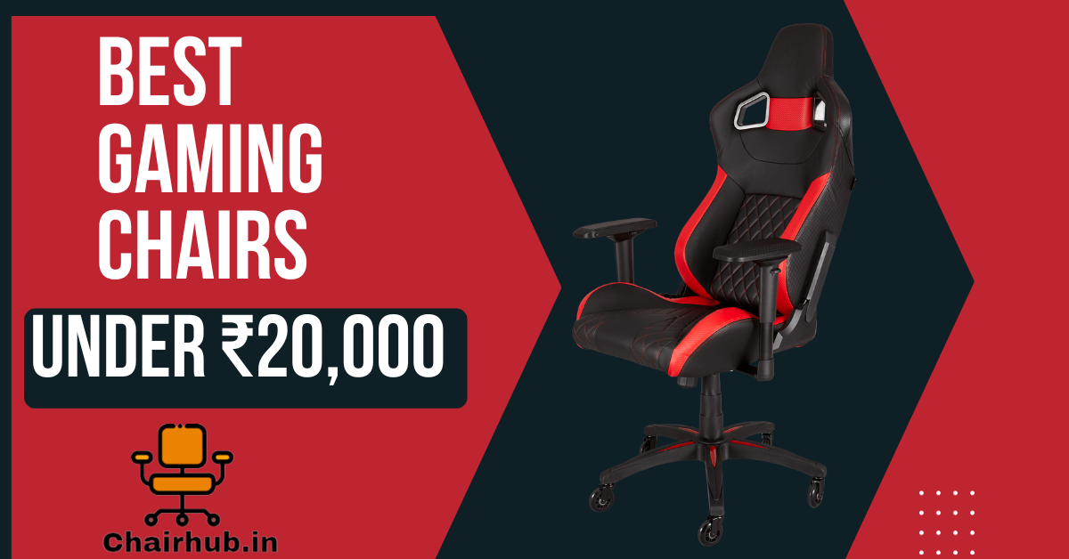 gaming chairs under 20000